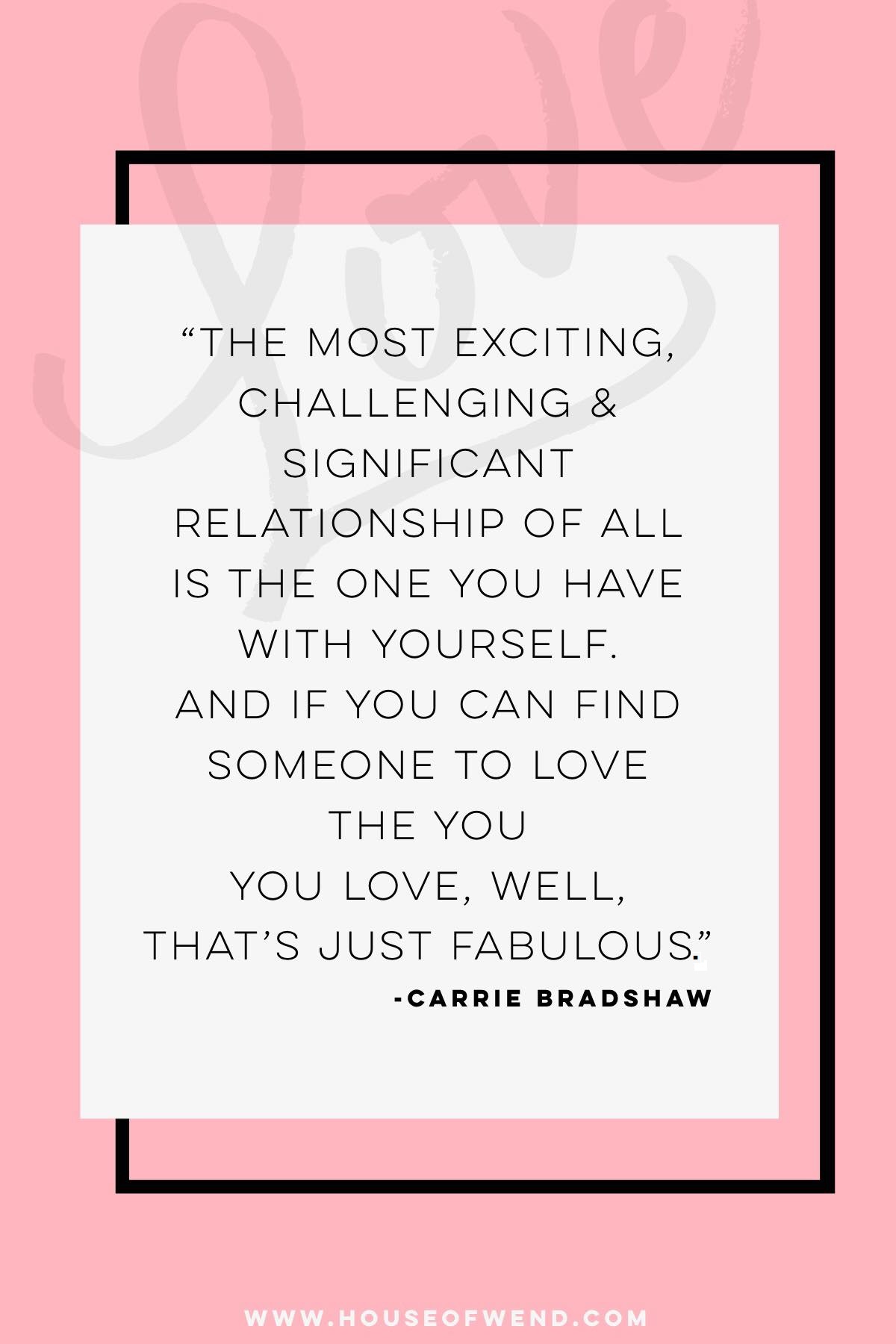 Carrie Bradshaw Sex and the City Quotes • HOUSE OF WEND